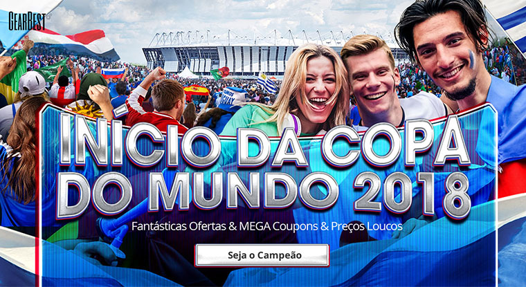 Promoção Copa do Mundo 2018 GearBest - Mobizoo Promoção Copa do Mundo 2018 GearBest - Mobizoo