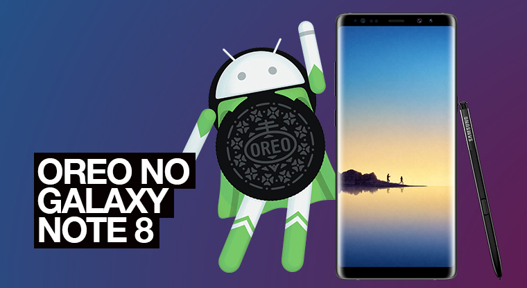 Como fazer a atualização do Galaxy Note 8 para Android 8 Oreo - Mobizoo