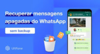 Como recuperar conversas apagadas do WhatsApp no Android