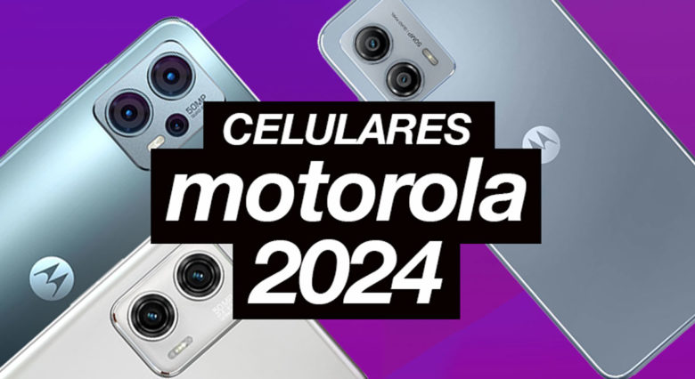 Todos os celulares Motorola lançamento 2024 - Mobizoo