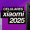 Todos os celulares Xiaomi lançamento 2025 - Mobizoo