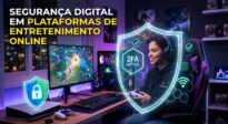 Segurança digital e proteção de conta nas plataformas de entretenimento online